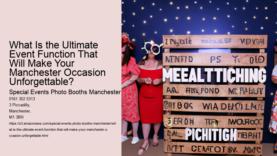 What Is the Ultimate Event Function That Will Make Your Manchester Occasion Unforgettable?