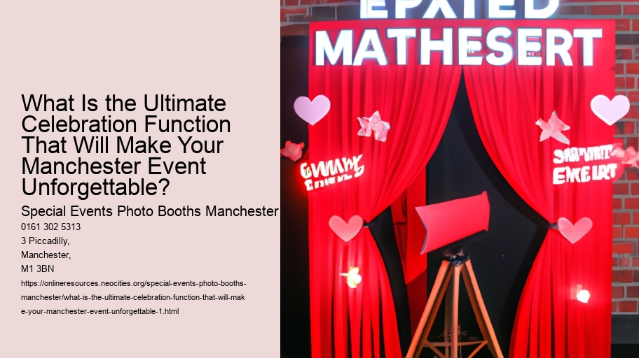 What Is the Ultimate Celebration Function That Will Make Your Manchester Event Unforgettable?