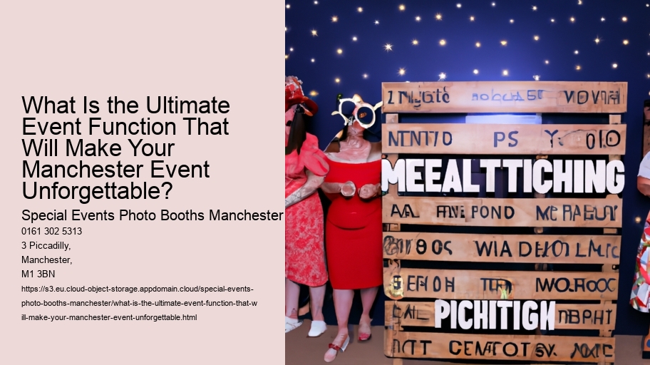 What Is the Ultimate Event Function That Will Make Your Manchester Event Unforgettable?